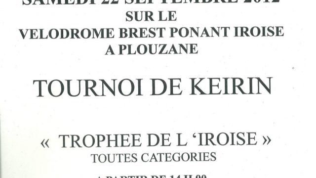 "Trophe de l'Iroise" de Keirin  Plouzan (29) le samedi 22 septembre