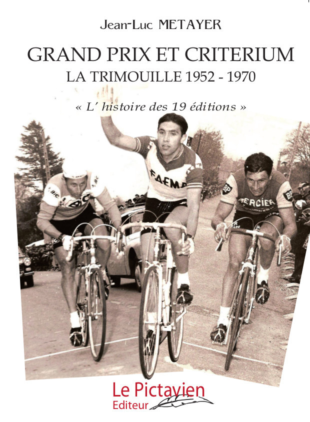 Grand Prix et Critrium de la Trimouille "L'histoire des 19 ditions"