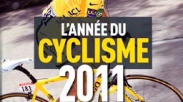 Ide cadeaux : L'anne du cyclisme 2011  